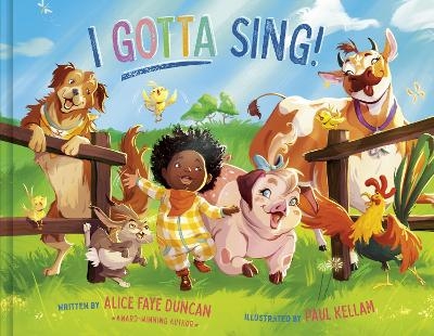 I Gotta Sing! - Alice Faye Duncan
