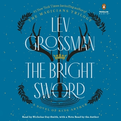 The Bright Sword - Lev Grossman