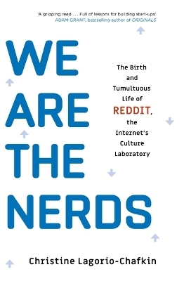 We Are the Nerds - Christine Lagorio-Chafkin