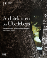 Architekturen des Überlebens - 