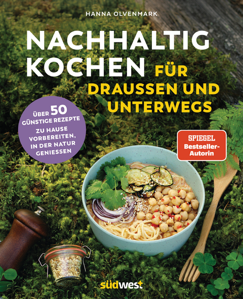 Nachhaltig Kochen für draußen und unterwegs - Hanna Olvenmark