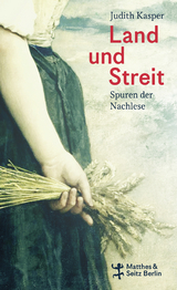 Land und Streit - Judith Kasper