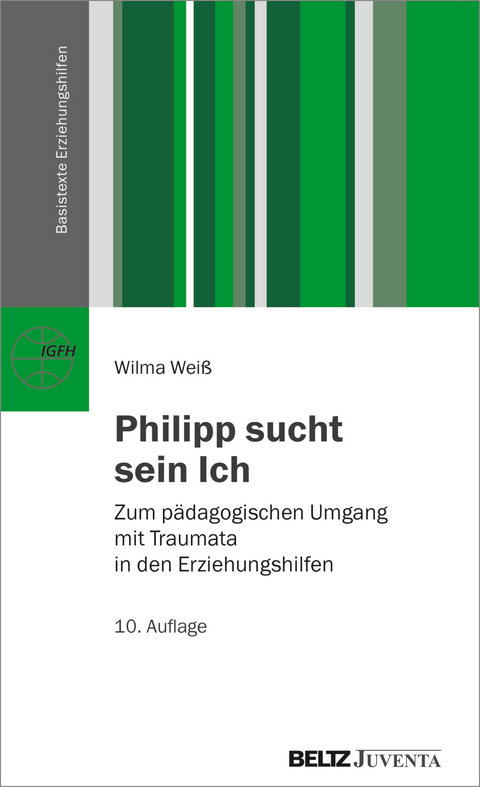 Philipp sucht sein Ich - Wilma Weiß