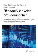 ÃKONOMIK IST KEINE GLAUBENSSACHE! - Adolf Wagner