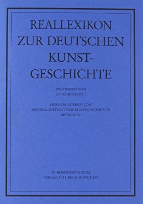 Reallexikon zur Deutschen Kunstgeschichte Bd. 10: Flussgott - Futurismus - Otto Schmitt