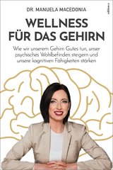 Wellness für das Gehirn - Manuela Macedonia