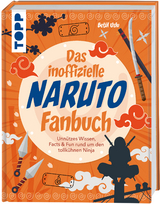 Das inoffizielle Naruto Fan-Buch - Betül Uslu