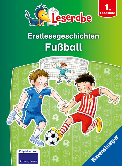 Erstlesegeschichten: Fußball - Leserabe ab 1. Klasse - Erstlesebuch für Kinder ab 6 Jahren - Claudia Ondracek