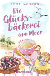 Die Glücksbäckerei am Meer - Emma Jacobsen