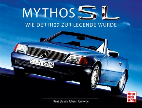 Mythos SL - René Staud, Johann Tomforde