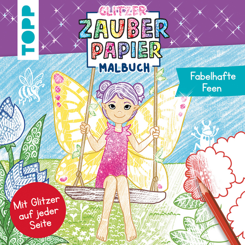 Glitzer Zauberpapier Malbuch Fabelhafte Feen - Mimi Hecher