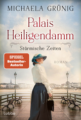 Palais Heiligendamm - Stürmische Zeiten - Michaela Grünig