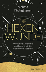 Die Hexenwunde - Melissa Kirchgässner