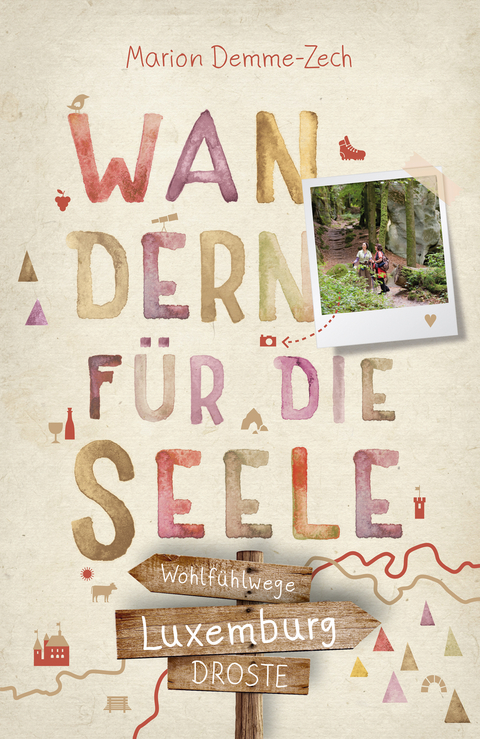 Luxemburg - Wandern für die Seele - Marion Demme-Zech