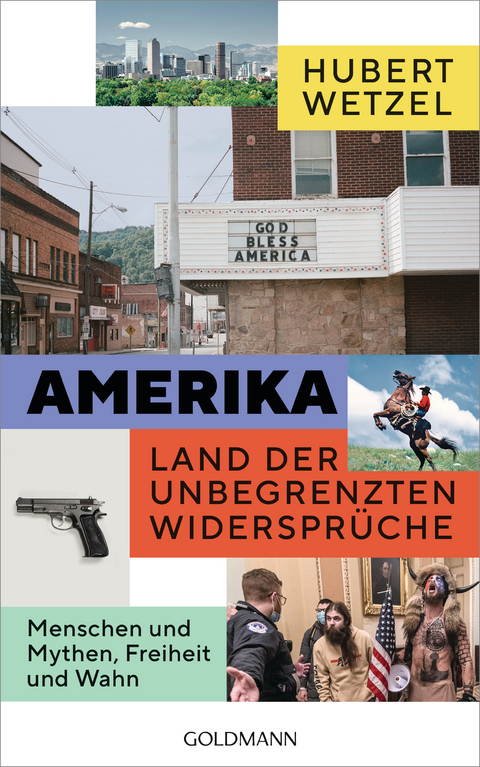 Amerika: Land der unbegrenzten Widersprüche - Hubert Wetzel