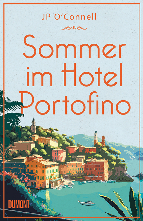 Sommer im Hotel Portofino - Jp O'Connell