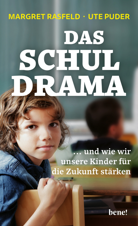 Das Schul-Drama - Margret Rasfeld