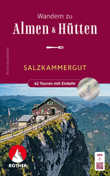 Wandern zu Almen & Hütten - Franz Hauleitner