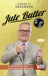 Jute Butter to go - Jürgen B. Hausmann