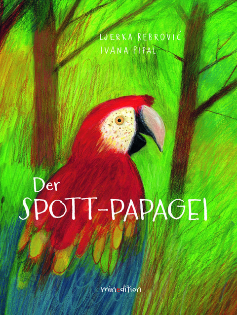 Der Spott-Papagei - Ljerka Rebrovićc