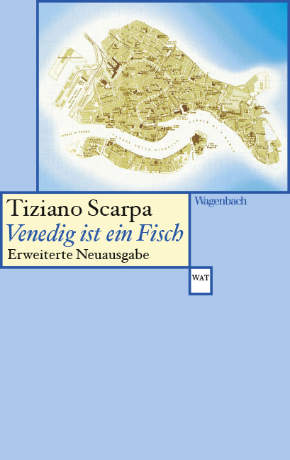 Venedig ist ein Fisch - Tiziano Scarpa