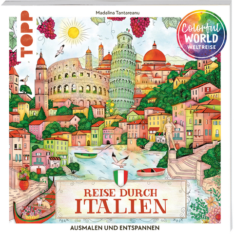 Colorful World Weltreise - Reise durch Italien - Madalina Tantareanu