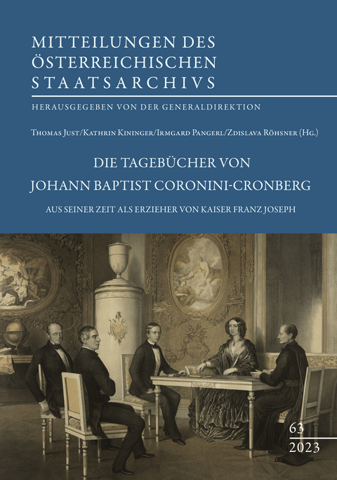 Die Tagebücher von Johann Baptist Coronini-Cronberg aus seiner Zeit als Erzieher von Kaiser Franz Joseph - 