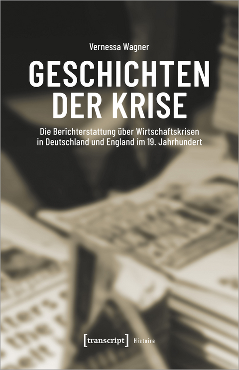 Geschichten der Krise - Vernessa Wagner