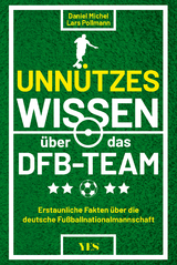 Unnützes Wissen über das DFB-Team - Daniel Michel, Lars Pollmann