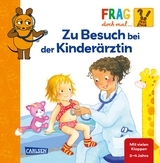 Frag doch mal ... die Maus: Zu Besuch bei der Kinderärztin - Petra Klose