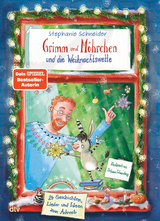 Grimm und Möhrchen und die Weihnachtswette – 24 Geschichten, Lieder und Ideen zum Advent - Stephanie Schneider