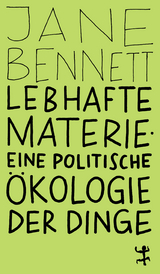 Lebhafte Materie - Jane Bennett