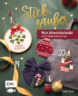 Mein Adventskalender-Buch – Stickzauber - Sarah Ulrich