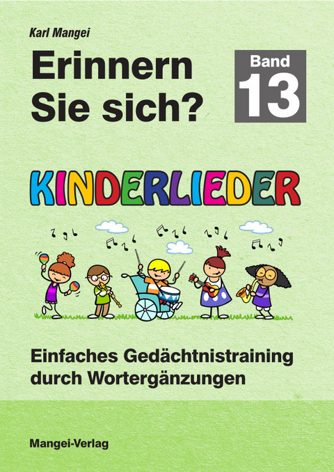 Erinnern Sie sich? Kinderlieder - Karl Mangei