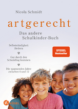 Artgerecht – das andere Schulkinder-Buch - Nicola Schmidt