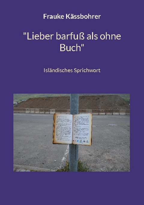 "Lieber barfuß als ohne Buch" - Frauke Kässbohrer