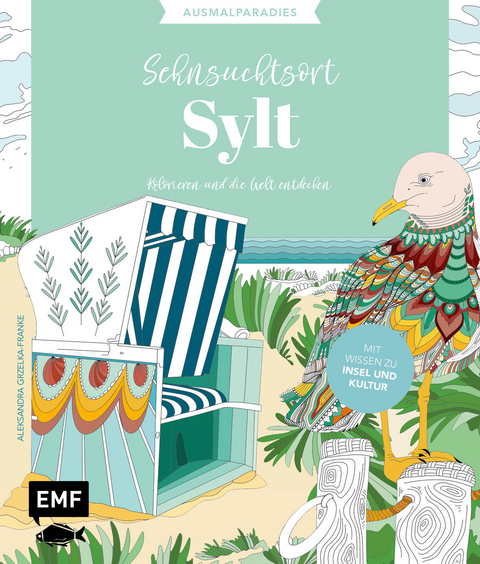 Ausmalparadies – Sehnsuchtsort Sylt - Aleksandra Grzelka-Franke