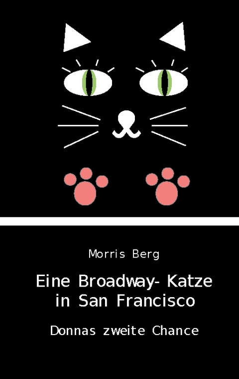 Eine Broadway-Katze in San Francisco - Morris Berg