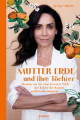 Mutter Erde und ihre Töchter - Sevilay Wilhelm