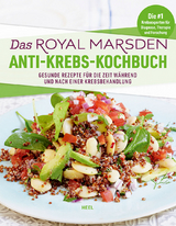 Das Royal Marsden Anti-Krebs-Kochbuch - 