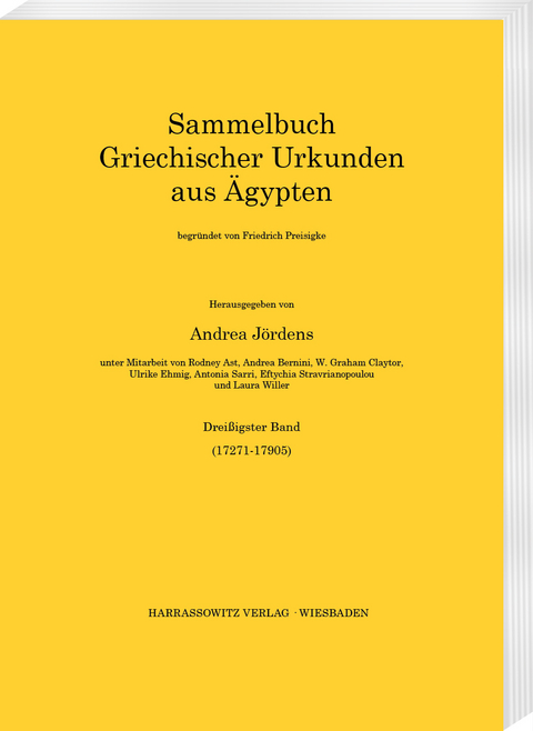 Sammelbuch griechischer Urkunden aus Ägypten. Dreißigster Band (17271–17905) - Rodney Ast, Andrea Bernini, W. Graham Claytor, Ulrike Ehmig, Antonia Sarri, Eftychia Stravrianopoulou, Laura Willer