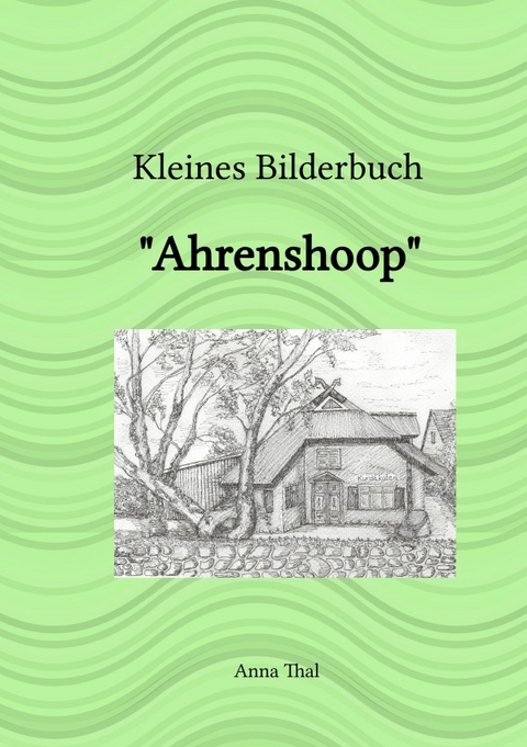 Kleines Bilderbuch - Anna Thal