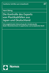 Die Kontrolle des Exports von Plastikabfällen aus Japan und Deutschland - Henri Döring