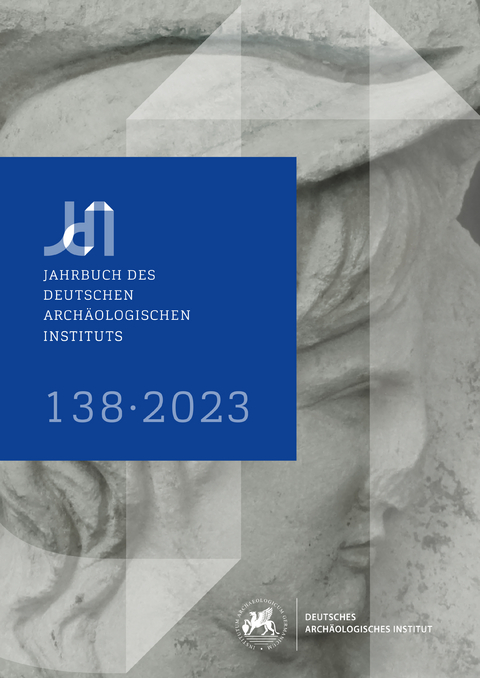 Jahrbuch des Deutschen Archäologischen Instituts 138, 2023 - 