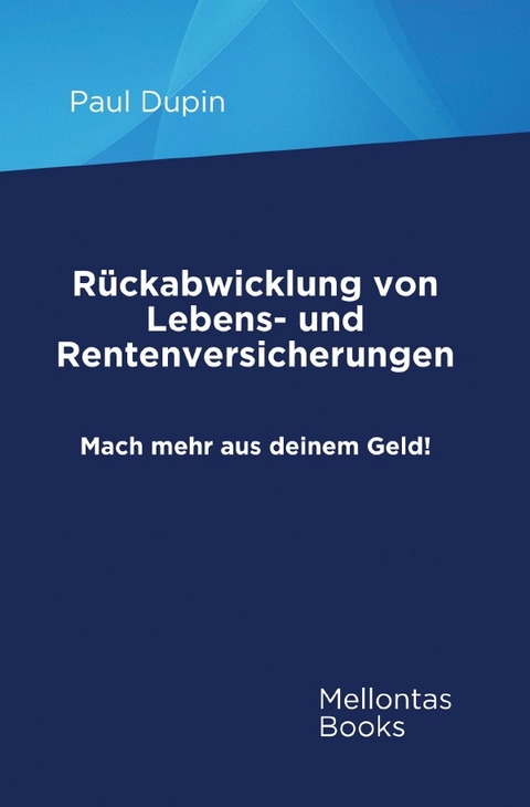 Rückabwicklung von Lebens- und Rentenversicherungen - Paul Dupin