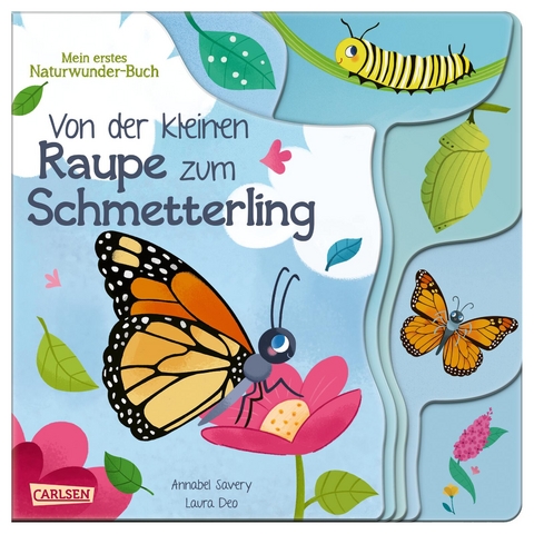 Von der kleinen Raupe zum Schmetterling - Annabel Savery