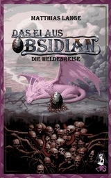 Das Ei aus Obsidian - Matthias Lange