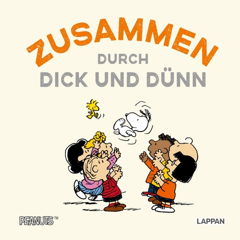 Peanuts Geschenkbuch: Zusammen durch dick und dünn - Charles M. Schulz