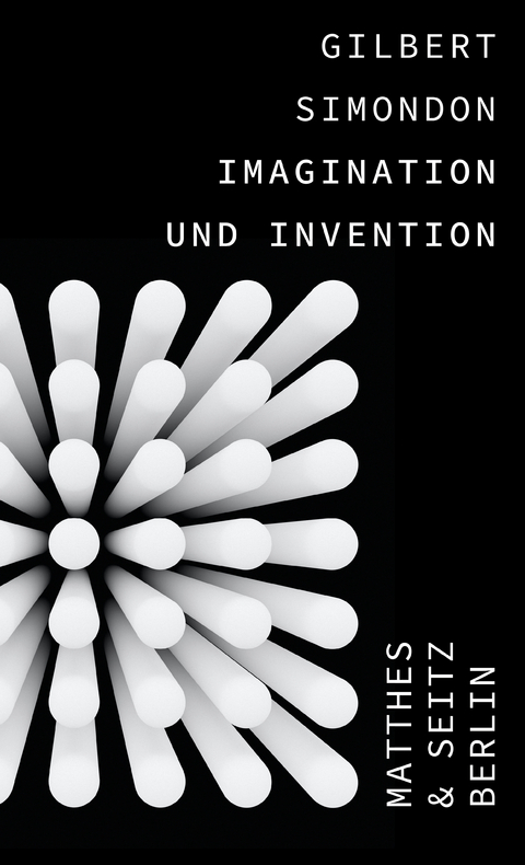 Imagination und Invention - Gilbert Simondon