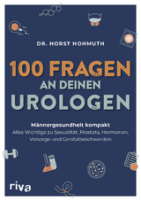 100 Fragen an deinen Urologen - Horst Hohmuth